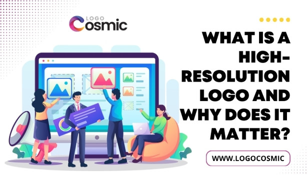 What Is a High-Resolution Logo and Why Does It Matter